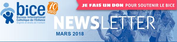 Newsletter du BICE : mars 2018