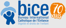 bice : Bureau International Catholique de l'Enfance - DignitÃ© et droits de l'enfant (70 ans)