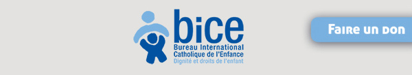 bice : Bureau International Catholique de l'Enfance - DignitÃÂÃÂ© et droits de l'enfant (70 ans)