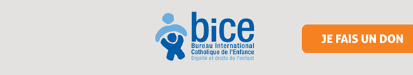 bice : Bureau International Catholique de l'Enfance - DignitÃÂÃÂÃÂÃÂ© et droits de l'enfant (70 ans)