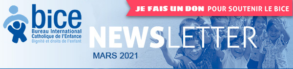 Newsletter du BICE : Mars 2021