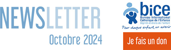 Newsletter du BICE : Octobre 2024