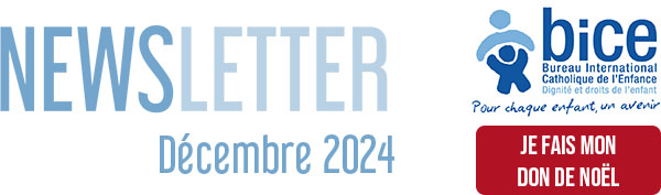 Newsletter du BICE : Décembre 2024