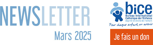 Newsletter du BICE : Mars 2025