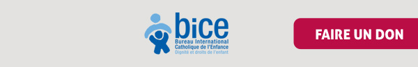 bice : Bureau International Catholique de l'Enfance - DignitÃÂÃÂ© et droits de l'enfant (70 ans)